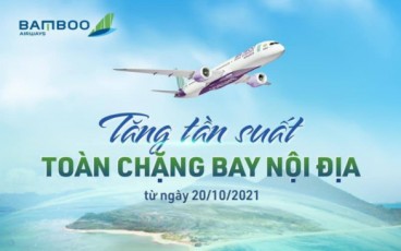 BAMBOO AIRWAYS CÓ TỚI HƠN 50 ĐƯỜNG BAY ĐỂ BẠN THOẢI MÁI CHINH PHỤC