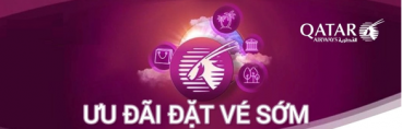 ƯU ĐÃI ĐẶT VÉ SỚM TỪ QATAR AIRWAYS VỚI VIET TODAY